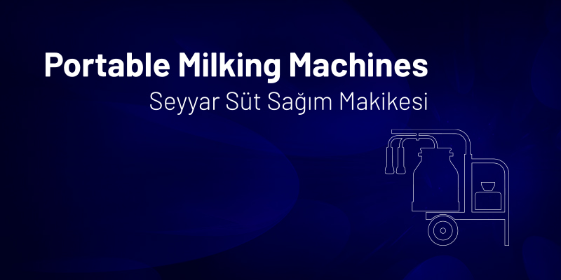 Mobil Süt Sağım Makineleri